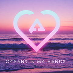 Oceans in My Hands