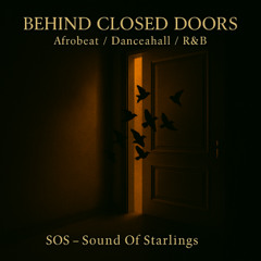 Behind Closed Doors _ Detrás de Puertas Cerradas(3) #Dancehall x Afrobeat x R&B