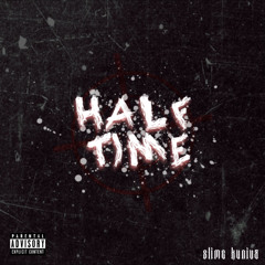 after death - HALF TIME