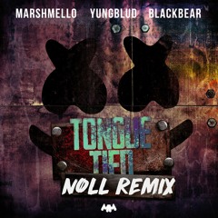 Marshmello, YUNGBLUD, blackbear - Tongue Tied (nøll Remix)