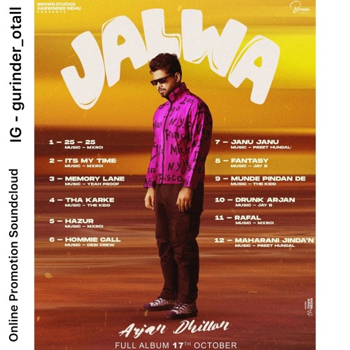 Stream Brand New Punjabi Songs Listen to Jalwa Arjan Dhillon