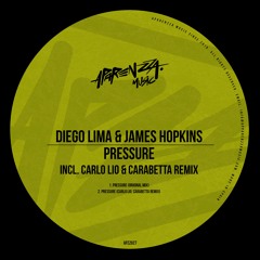 Diego Lima & James Hopkins - Pressure (Carlo Lio, Carabetta Remix)