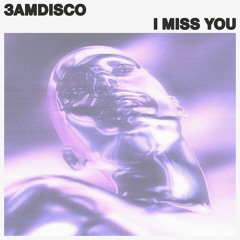 3amdisco - I Miss You EP [DREAM15]