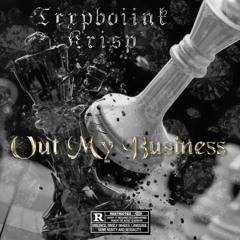 Trxpboiink x krisp.out my business.mp3