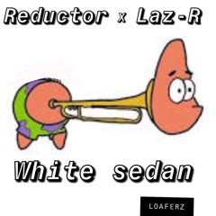 Reductor x Laz-R - white sedan