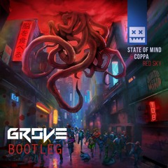 State Of Mind & Coppa - Red Sky (GroVe Bootleg) [FREE DOWNLOAD]