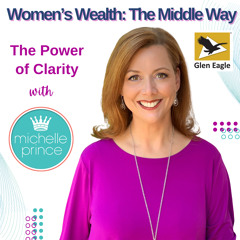 The Power of Clarity with Michelle Prince