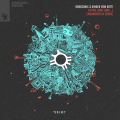 Robosonic & Kinder vom Kotti - Outro (How Long...) (Moonbootica Remix)