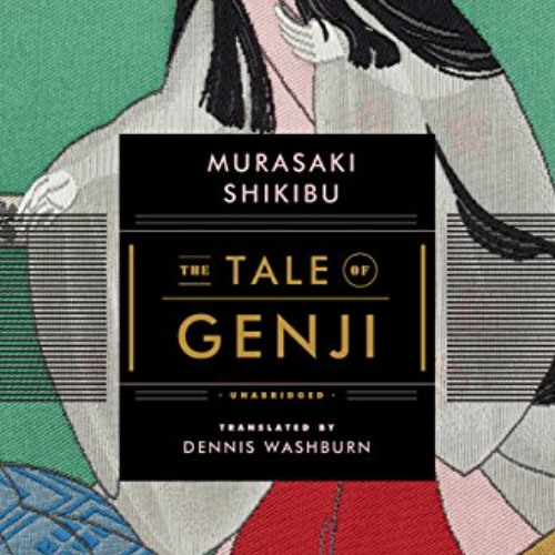 GET KINDLE 📥 The Tale of Genji by  Murasaki Shikibu &  Dennis Washburn EBOOK EPUB KI