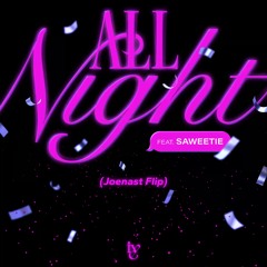 IVE (아이브) feat. Saweetie – All Night (Joenast Flip)