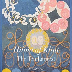 get [PDF] Download Hilma af Klint: The Ten Largest: Postcard Box