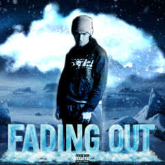 Fading Out