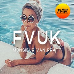Monsieur Van Pratt Summer House Mix - Dj XS FVUK Mixtape Series
