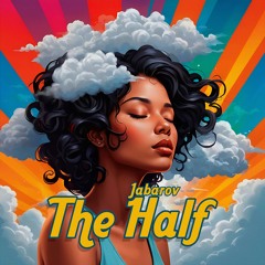 Jabarov - The Half