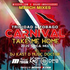 Trinidad & Tobago Carnival “Take Me Home” 2025 Soca Mix