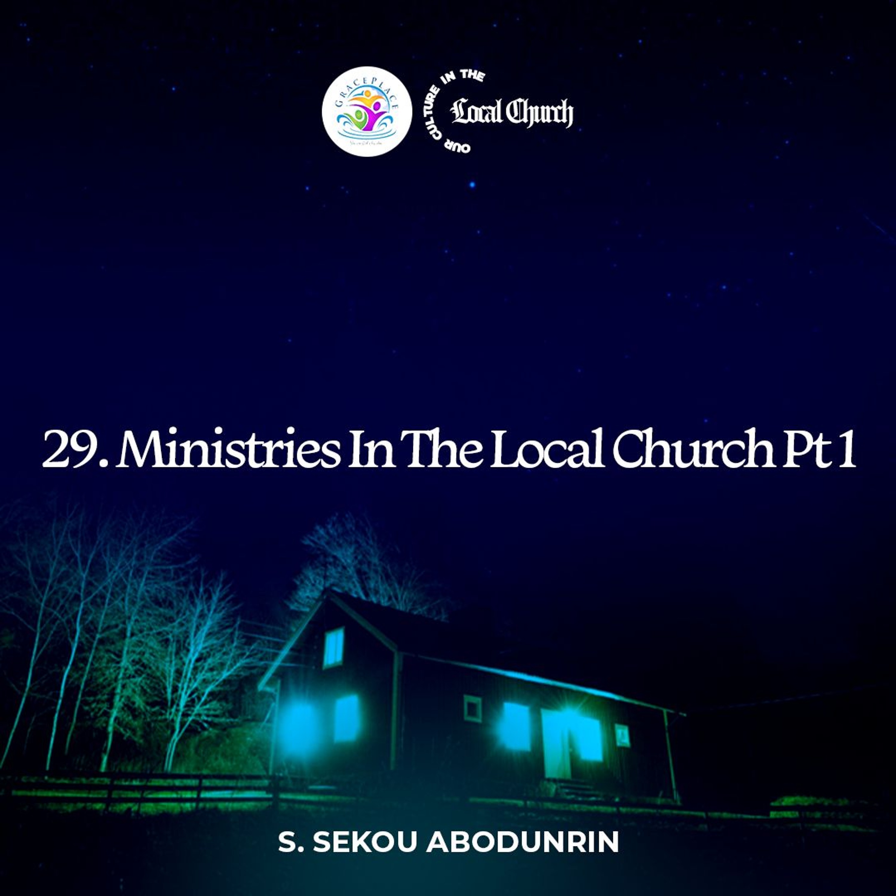 Ministries In The Local Church Pt 1 (SA240606) episode artwork