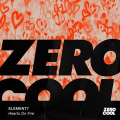 ELEMENT7 -  HEARTS ON FIRE -EXTENDED Supported By Moti, Mike Williams (Zero Cool)