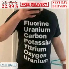 Fucp You Fluorine Uranium Carbon Potassium Yttrium Oxygen Uranium Shirt