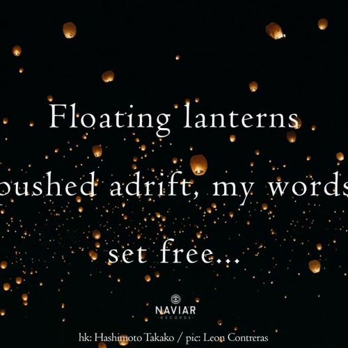 Floating Lanterns  ( Naviarhaiku 401 )
