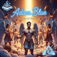 Adam Blue - Angels Of The Night