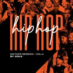 HIP-HOP | Mixtape Session | Vol.4