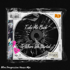 Dj Darin Fox - Take Me Back To Where We Started (Afro Progressive House Mix).WAV