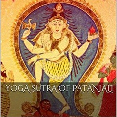 [VIEW] KINDLE PDF EBOOK EPUB Yoga Sutra of Patanjali by  Patanjali 💜