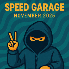 Speed Garage Mix - November 2025