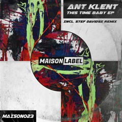 Ant Klent - This Time Baby (Stef Davidse Remix)