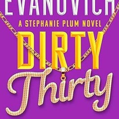 Free AudioBook Dirty Thirty by Janet Evanovich 🎧 Listen Online