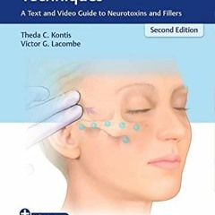 READ EBOOK Cosmetic Injection Techniques: A Text and Video Guide to Neurotoxins