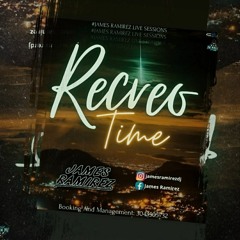 RECREO TIME - JAMES RAMIREZ 2023