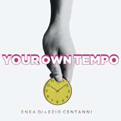 Your Own Tempo (Underground Radio Mix)
