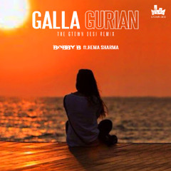 Bobby B ft.Hema Sharma - Gallan Gurian (The Gtown Desi Remix)