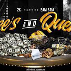 2K Ft. BamBam - Ese's And Quete's
