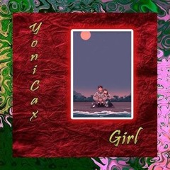 Girl, Yoni cax (original músic) kapu record