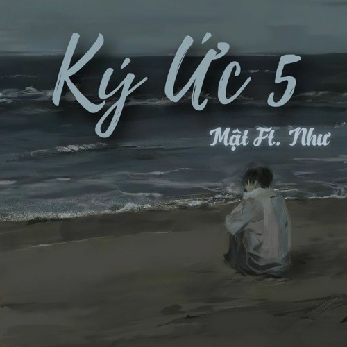 Mật - Ký Ức 5 Ft. Như (Prod. Luxøfons)
