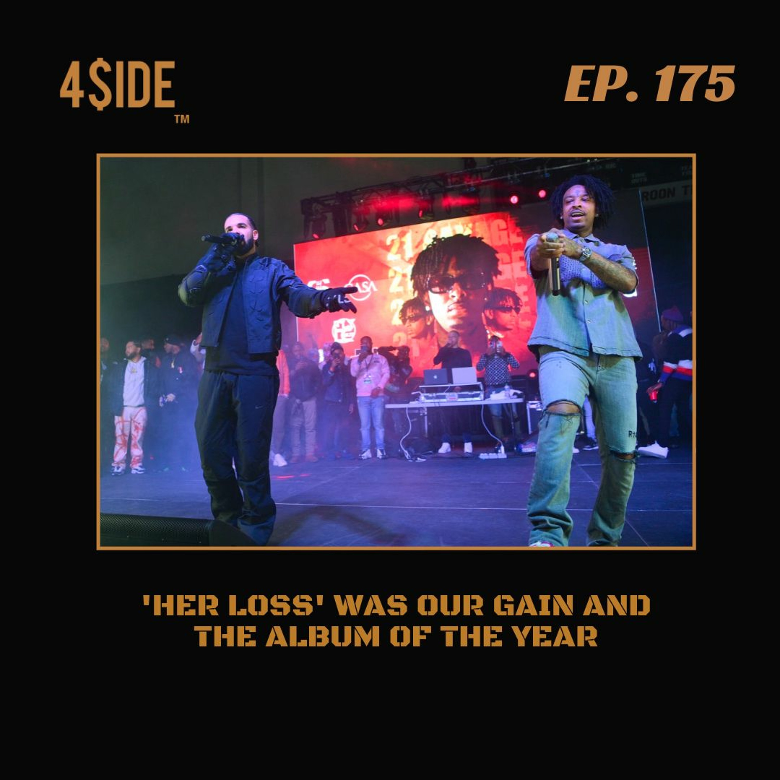 Ep #175: 'Her Loss' Was Our Gain & The Album Of The Year episode artwork