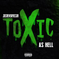 Toxic As Hell (Prod Baso)