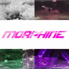 - Morphine +