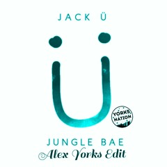 Jack Ü - Jungle Bae (Alex Yorks Edits)