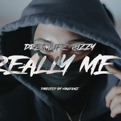 DreamLLifeRizzy - Really Me