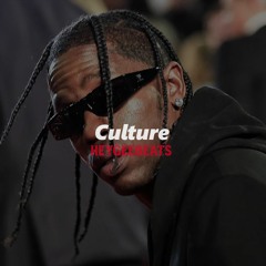 Culture - Travis Scott Type Beat