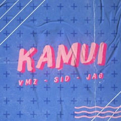 KAMUI - VMZ, Sidney Scaccio & JAG