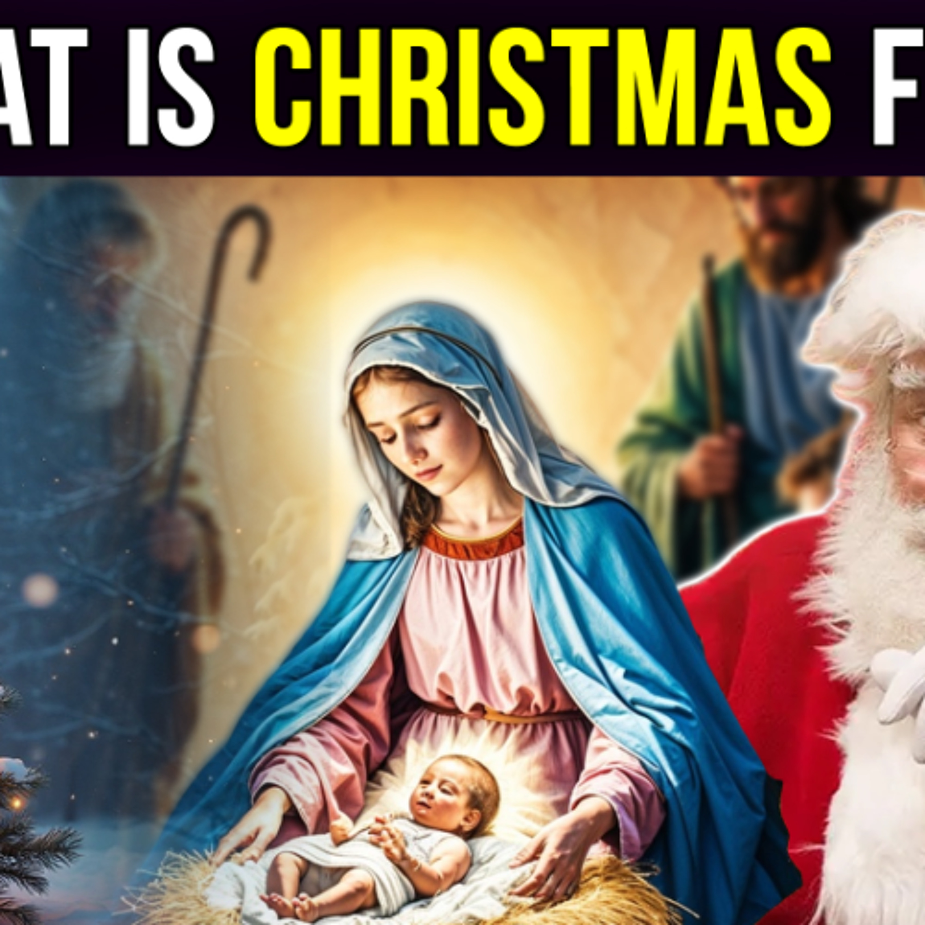 Christmas Podcast | The Meaning of Christmas