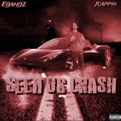 Seen Us Crash (feat. E Bandz)
