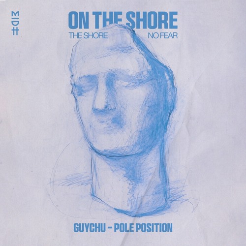 Guychu, Pole Position - The Shore