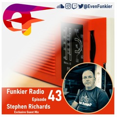 Funkier Radio Episode 43 (Stephen Richards Guest Mix)