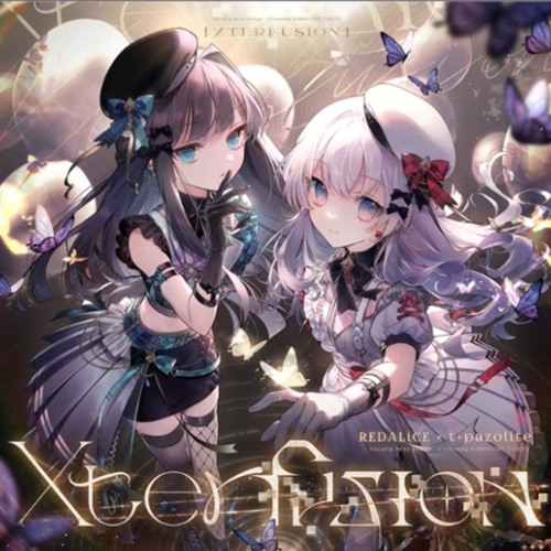 Xterfusion - REDALiCE x t+pazolite