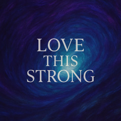 Love This Strong